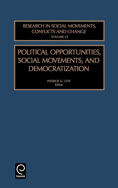 Book cover image for Political Opportunities Social Movements, and Democratization ISBN: 9780762307869
